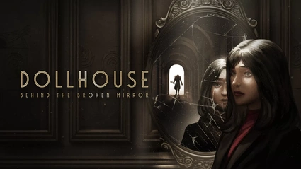 Dollhouse: Behind the Broken Mirror, l'avventura horror uscira il 28 marzo