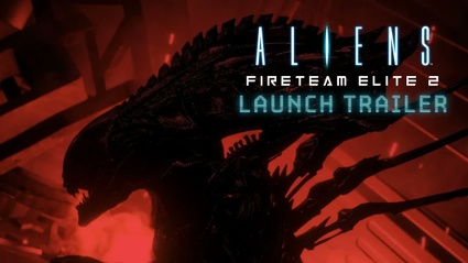 Immagine Aliens: Fireteam Elite 2 - Launch Trailer