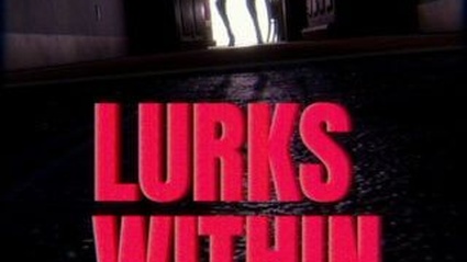 Lurks Within Walls