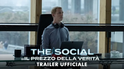 Immagine The Social: Il prezzo della verita | Dall'8 ottobre al cinema | Trailer Ufficiale