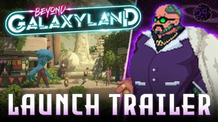 Beyond Galaxyland - il trailer di lancio 