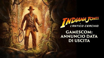 Trailer Gamescom - Indiana Jones e l'antico Cerchio