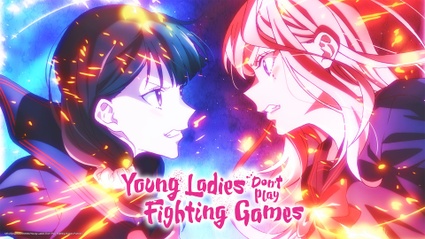 Young Ladies Don't Play Fighting Games, un anime che adora Street Fighter 6