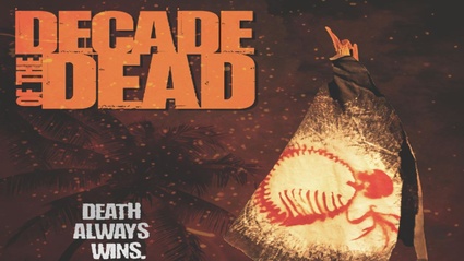 Decade of the Dead trailer - Se gli zombie non sono mai troppi