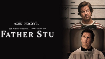 Father Stu: recensione e messaggio del film Netflix con Mark Wahlberg e Mel Gibson