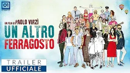 Un altro ferragosto - Trailer del film