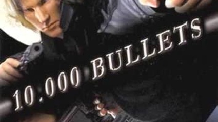 10.000 Bullets