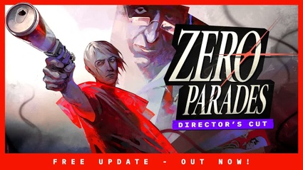 Zero Parades: l'aggiornamento Director's Cut esce oggi su PC