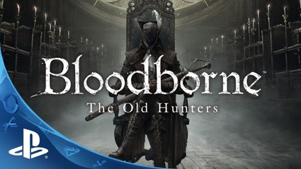 Bloodborne: The Old Hunters