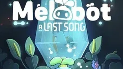 Melobot - A Last Song