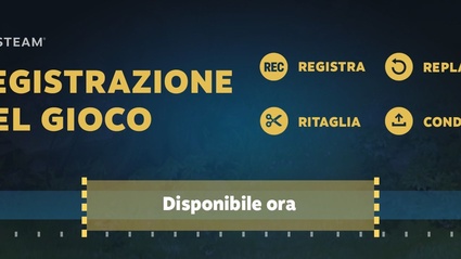 Steam ha una nuova funzione: ora registra le sessioni di gioco