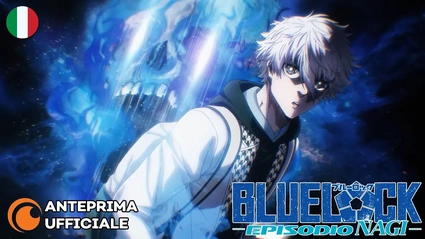 BLUE LOCK THE MOVIE -EPISODIO NAGI- | Anteprima Ufficiale