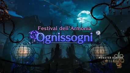 Monster Hunter Wilds - il Festival dell'Armonia: Ognissogni
