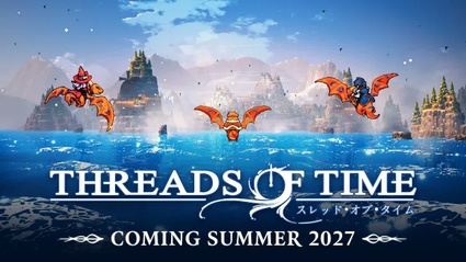 Threads of Time ha finalmente una finestra di lancio