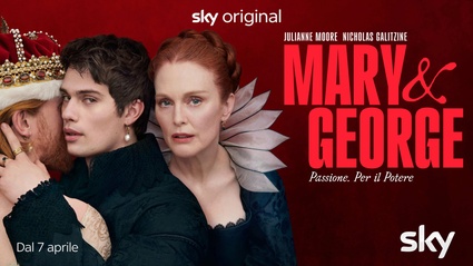 Mary & George: la serie con Julianne Moore su una scandalosa storia vera