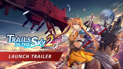 Trails in the Sky 2nd Chapter: il trailer di lancio