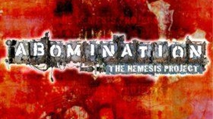 Abomination - The Nemesis Project