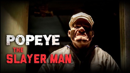 Popeye the Slayer Man: piu sangue che spinaci nel futuro horror