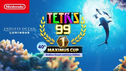 Tetris 99, la nuova Maximus Cup e a tema Endless Ocean Luminous