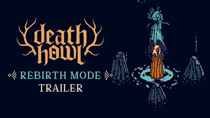 Death Howl si fa ancora piu difficile con Rebirth e Custom Mode