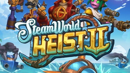 SteamWorld Heist II