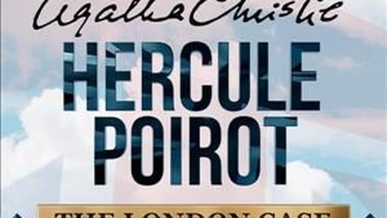 Agatha Christie - Hercule Poirot: The London Case