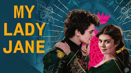 My Lady Jane: la recensione dell'irriverente e spassosissima serie di Prime Video