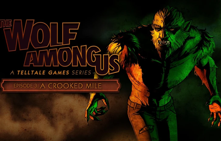 The Wolf Among Us Episode 3 A Crooked Mile