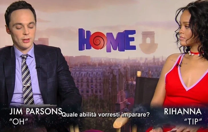 Intervista a Jim Parsons e Rihanna