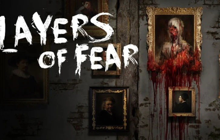 Layers of Fear