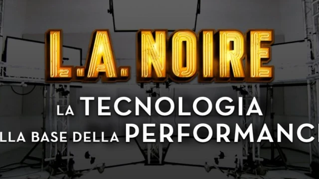 La tecnologia di LA Noire