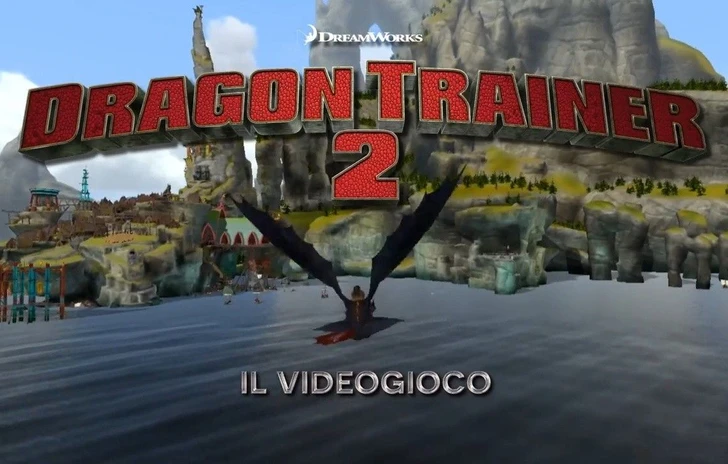 Trailer e data per Dragon Trainer 2  il Videogioco