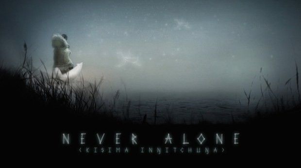 Never Alone in diretta streaming dalle 1830