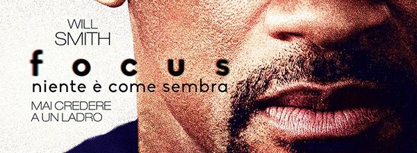 Poster e character poster italiani per Focus con Will Smith