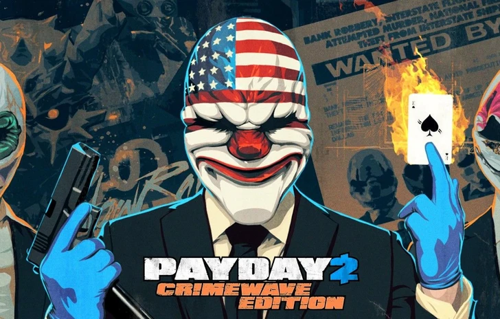 PAYDAY 2 Crimewave Edition ci mostra come si fanno i colpi