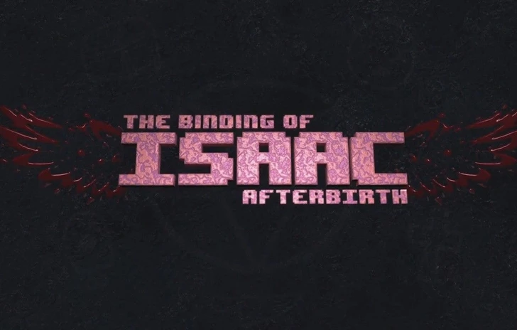 The Binding of Isaac data per Afterbirth e per la versione Nintendo