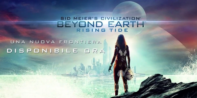 Sid Meiers Civilization Beyond Earth  Rising Tide Disponibile ora per PC