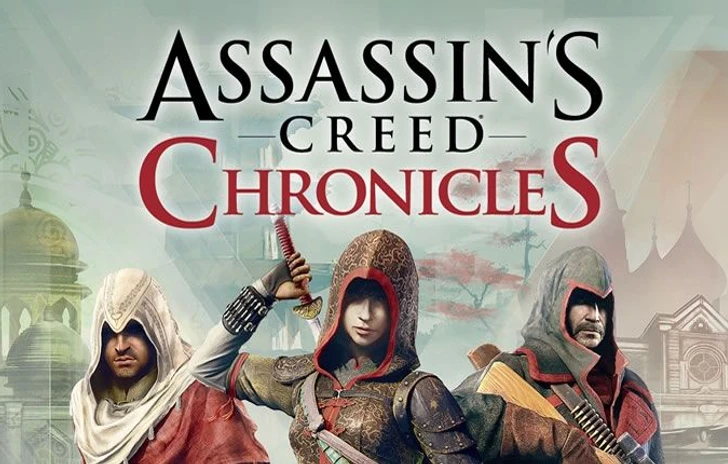 Assassins Creed Chronicles Russia e Trilogy Pack sono sugli scaffali