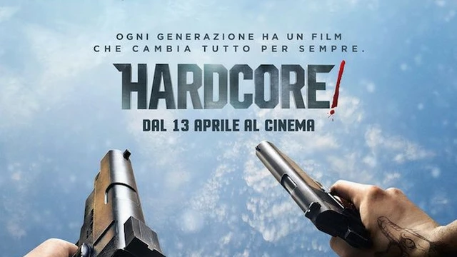 Ecco il poster italiano per il film Hardcore!