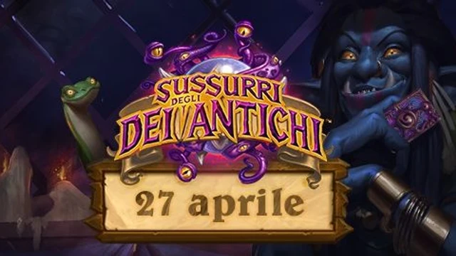 I Sussurri degli Dei Antichi di Hearthstone si mostrano il 27 Aprile