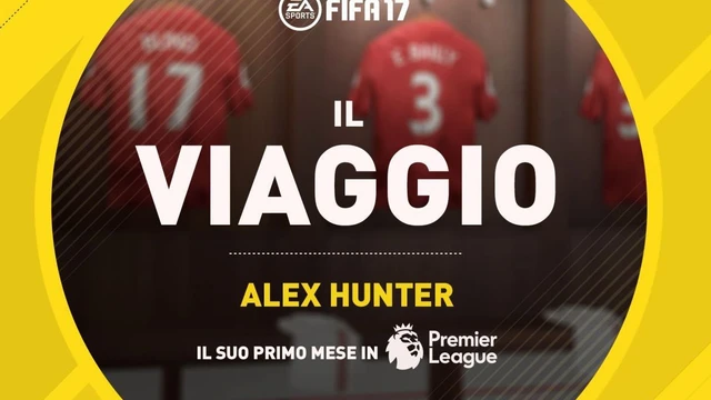 Alex Hunter e il suo primo mese ne 'Il Viaggio' di FIFA 17