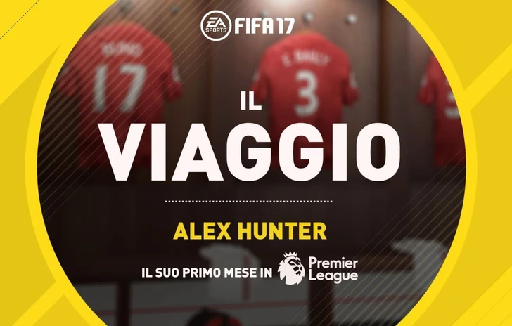 Alex Hunter e il suo primo mese ne Il Viaggio di FIFA 17