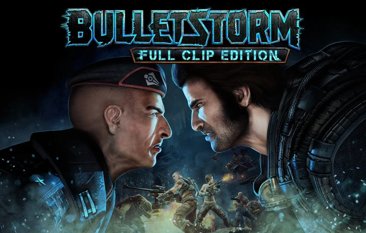 Bulletstorm Full Clip Edition in arrivo anche in versione fisica