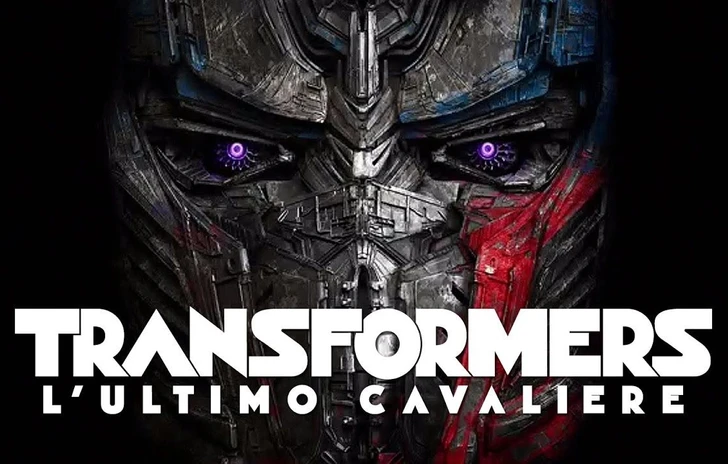 In vendita da domani ledizione Home Video di Transformers Lultimo Cavaliere