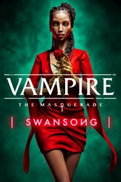 Vampire The Masquerade  Swansong