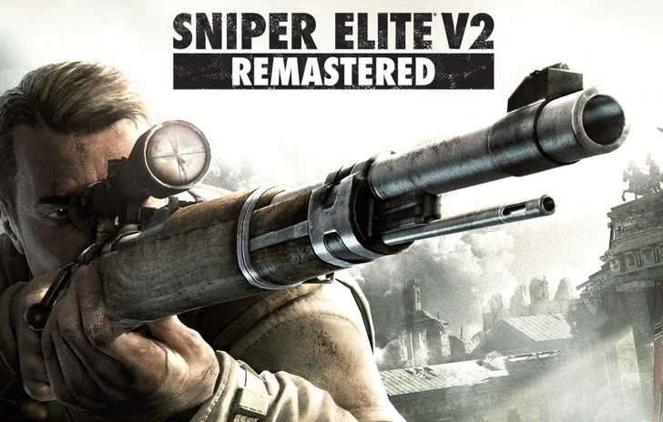 Svelata la data di lancio di Sniper Elite V2 Remastered