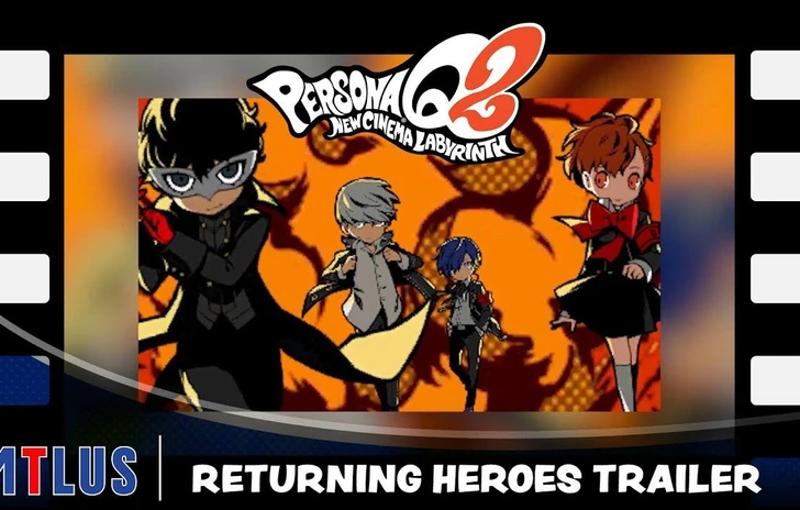 Persona Q2 New Cinema Labyrinth  Un trailer mostra il ritorno di uneroina