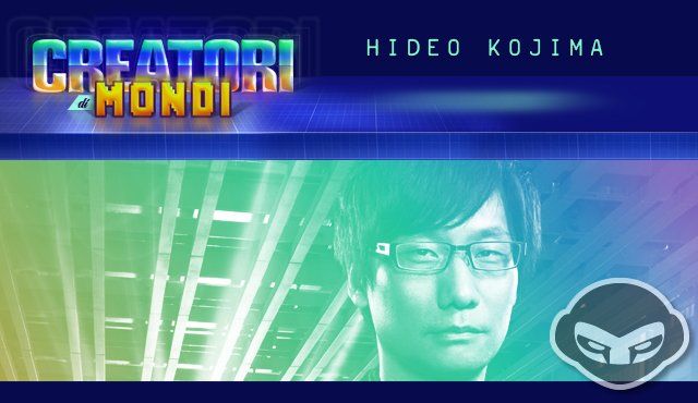 Creatori di Mondi: Hideo Kojima