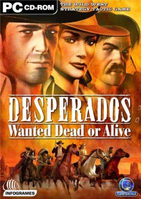 Desperados Wanted Dead or Alive