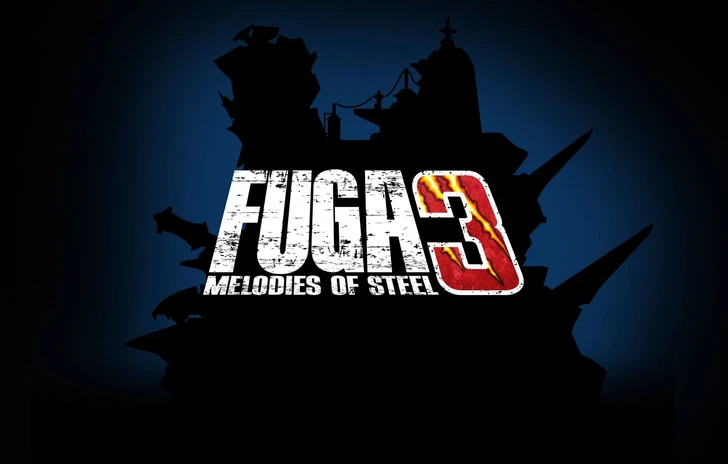 Annunciato Fuga Melodies of Steel 3 in arrivo nuove informazioni